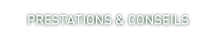 prestations et conseils